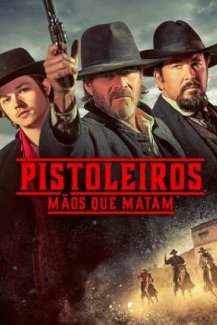 Pistoleiros - Mãos que Matam