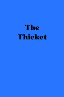 The Thicket